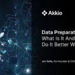 Data Preparation: What Is It, And How Do I Do It Better With AI?