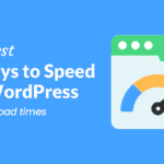 How to Speed Up a WordPress Site: 7 Easy Tactics