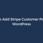 How to Add Stripe Customer Portal to WordPress – ProfilePress