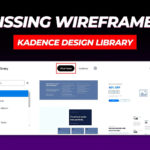 How to Fix Missing Wireframes Tab in Kadence Design Library