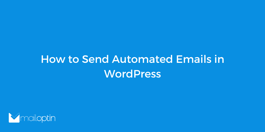 how-to-send-automated-emails-in-wordpress-wp-content