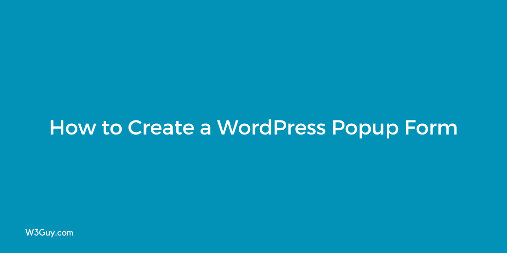 Create A Popup Form In Wordpress