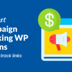 The 5 Best Campaign Tracker WordPress Plugins (Compared)