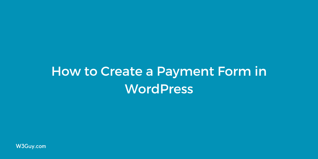 how to create payment form in wordpress