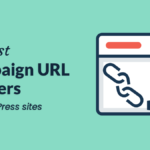 The Best Campaign URL Builders for WordPress Websites