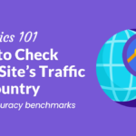 How to Check Website Traffic by Country & City (Your Site + Others)