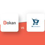 Dokan vs WC Vendors Pro: Which is the Best WordPress Multivendor Plugin?