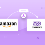 2 Simple Methods To Import Amazon Products To Your WooCommerce Store