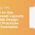 How to Use Carousel Layouts in Web Design: Best Practices and Examples –