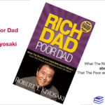 7 Things You Should Learn as an Entrepreneur from The Book "Rich Dad Poor Dad"
