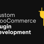 Step-By-Step Journey into WooCommerce Plugin Development