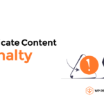 Google's Duplicate Content Penalty (The Truth & How to Fix It)