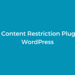 5 Best Content Restriction Plugins for WordPress