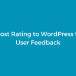 Adding Post Rating to WordPress to Collect User Feedback