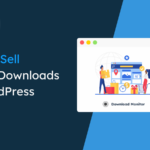 How to Sell Digital Downloads on WordPress- Ultimate Guide for Beginners