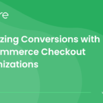 WooCommerce Checkout Customizations: Step-by-Step 2024