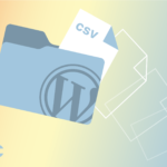Your Guide to Exporting WordPress Website Data as CSV