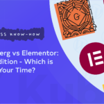 Gutenberg vs Elementor: 2024 Edition – Which is Worth Your Time?