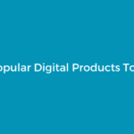 8 Popular Digital Products To Sell in 2024