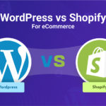 Shopify vs WordPress for eCommerce