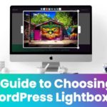 Your Guide To Choosing The Best WordPress Lightbox Plugin