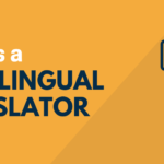 What is a Multilingual Translator? (And What Are Your Options)