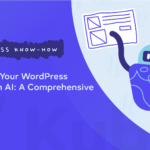Revamp Your WordPress Site with AI: A Comprehensive Guide