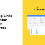 Tracking Links and Button Clicks in WordPress: A Step-by-Step Guide