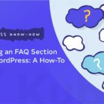 Crafting an FAQ Section with WordPress: A How-To Guide | KubioBuilder