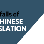 Bad Chinese Translations Explained: 10 Reasons They Happen