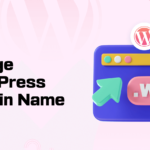 How to Change WordPress Domain Name – 5 Simple Steps for Newbies