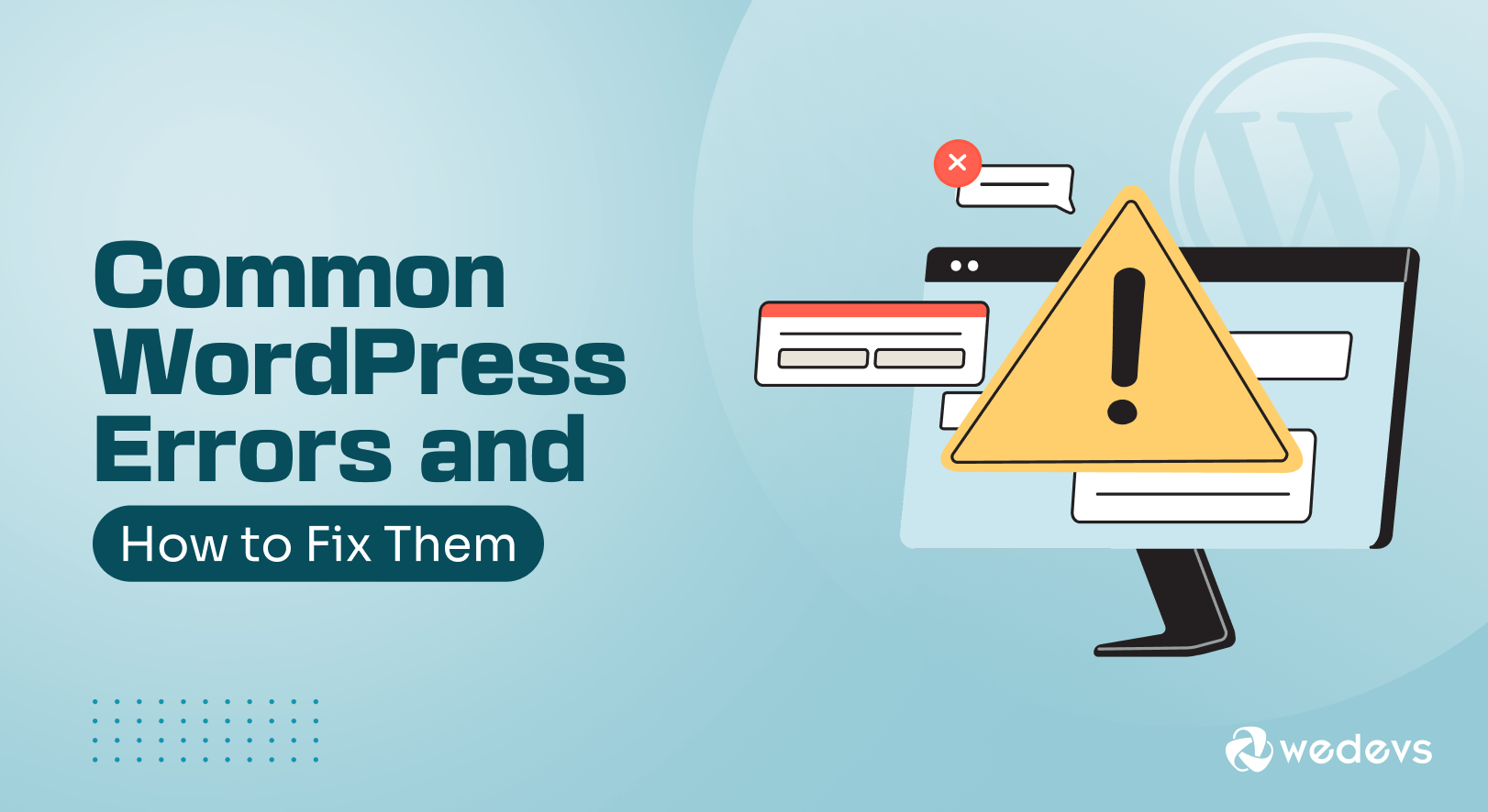 15 Common WordPress Errors And How To Fix Them - WP Content