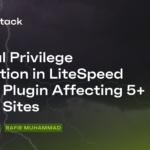 Critical Privilege Escalation in LiteSpeed Cache Plugin – Patchstack