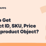 How to Get Product ID, SKU, Price from $product object in WooCommerce?