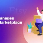 How Etsy Manages 8.3 Million Marketplace Sellers Successfully