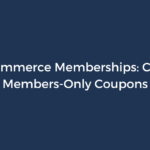 Creating Members-Only Coupon for WooCommerce Memberships