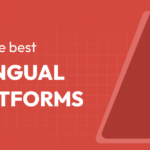 Comparing the Best Multilingual CMS Platforms: A Comprehensive Guide