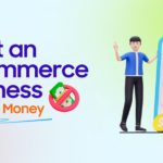 How to Start an eCommerce Business with No Money