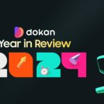 Dokan Year in Review 2024