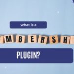 What is a Membership Plugin? – UsersWP