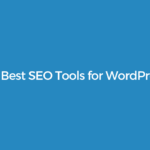 20 Best SEO Tools for WordPress