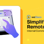 Simplifying Internal Team Communication with weDocs for Remote Teams