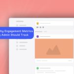 15 Community Engagement Metrics Every Admin Should Track
