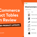 WooCommerce Product Tables Plugin Review