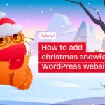 How to Add Christmas Snowfall Effects in WordPress Site?