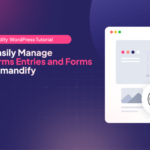 How to Manage Fluent Forms Entries and Transactions Faster Without Jumping Between Dashboards
