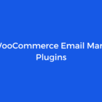 10 Best WooCommerce Email Marketing Plugins