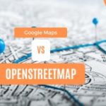 OpenStreetMap vs Google Maps: Which One Actually Makes Sense for Your Project? – GeoDirectory