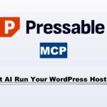 Pressable MCP: I Let AI Run My WordPress Hosting (Results) 2026