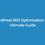 WordPress SEO Optimization: The Ultimate Guide for 2026